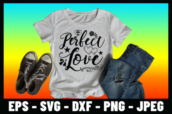 Bible Verse Quote Perfect Love Tshirt for Daily Wear