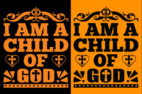 I Am a Child of God Tshirt Design